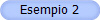 Esempio 2